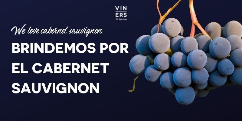 Brindemos por el Cabernet Sauvignon